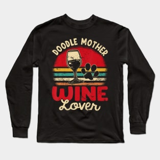 Doodle Mother Wine Lover Doodle Mom Wine Long Sleeve T-Shirt